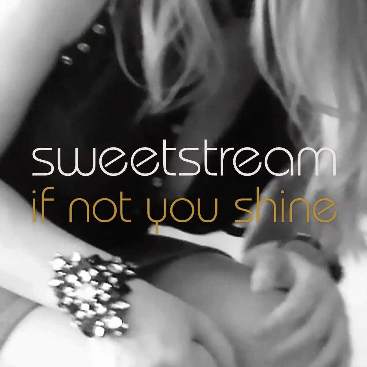 Sweetstream - If Not You Shine - Cover Art